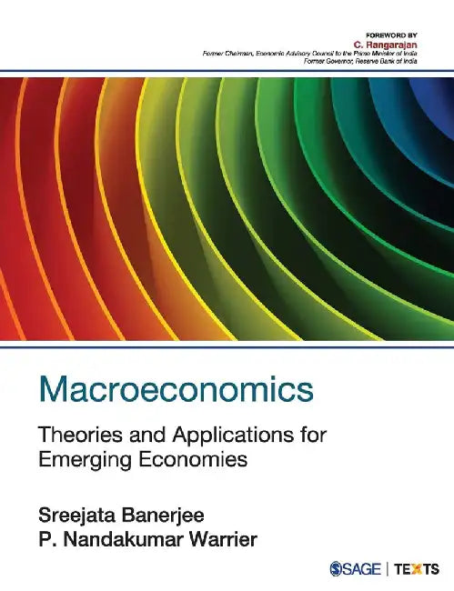 Macroeconomics: Theories and Applications for Emerging Economies by P. Nandakumar Warrier, Sreejata Banerjee
