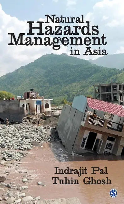 Natural Hazards Management in Asia by Tuhin Ghosh, Indrajit Pal