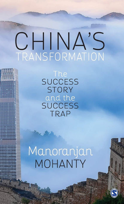 China’s Transformation: The Success Story and the Success Trap