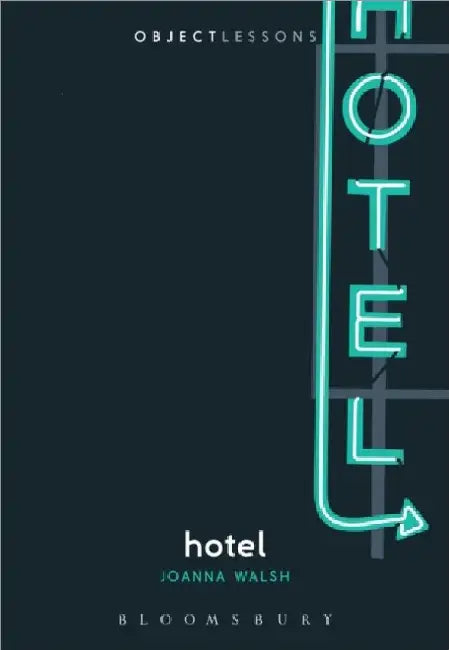 Hotel by Joanna Walsh