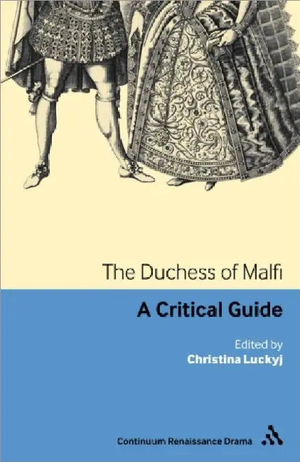 The Duchess Of Malfi by Christina Luckyj