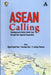 ASEAN Calling: Development of India's North-East through Sub-Regional Cooperation by James V. Cordova