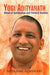 Yogi Adityanath: Blend of Spiritualism and Political Realism by Shekhar Adhikari