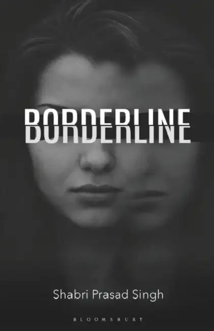 Borderline by Shabri Prasad Singh