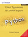 Python Programming for the Absolute Beginner by Michael Dawson