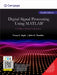 Digital Signal Processing Using MATLAB®: A Problem Solving Companion by Vinay K. Ingle 