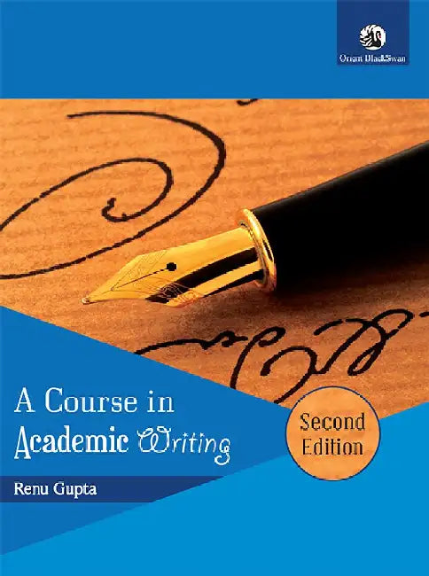 A Course in Academic Writing by Renu Gupta