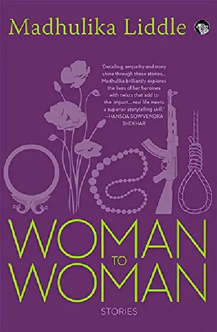 Woman To Woman: Stories by Madhulika Liddle