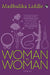 Woman To Woman: Stories by Madhulika Liddle