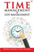 Time Management is Life Management by Rinkal Sharma, Amit Sharma