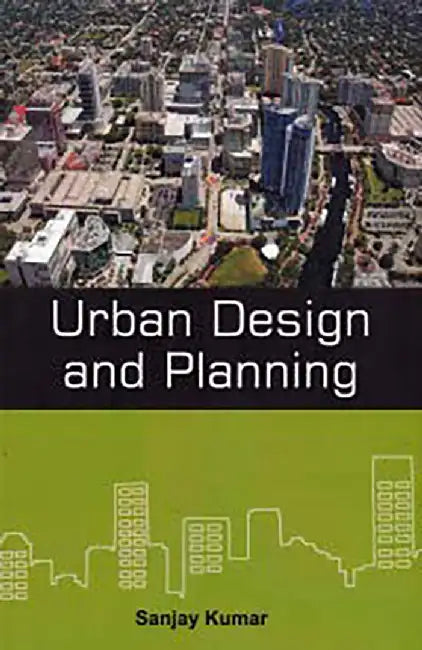 Urban Design and Planning by KUMAR