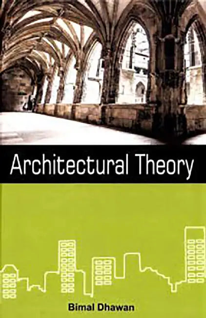 Architectural Theory by Dhawan