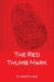 The Red Thumb Mark by R. Austin Freeman