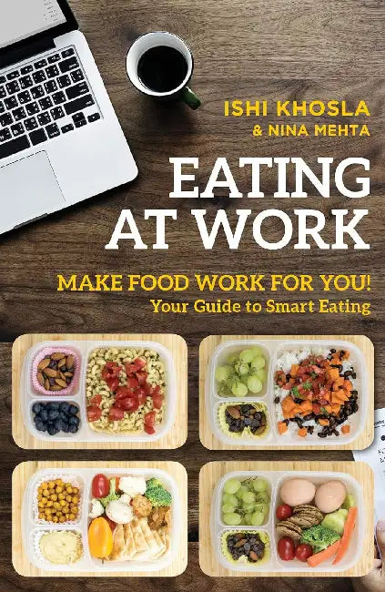 Eating At Work by Ishi Khosla