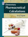 Elementary Pharmaceutical Calculations by D. K. Tripathi
