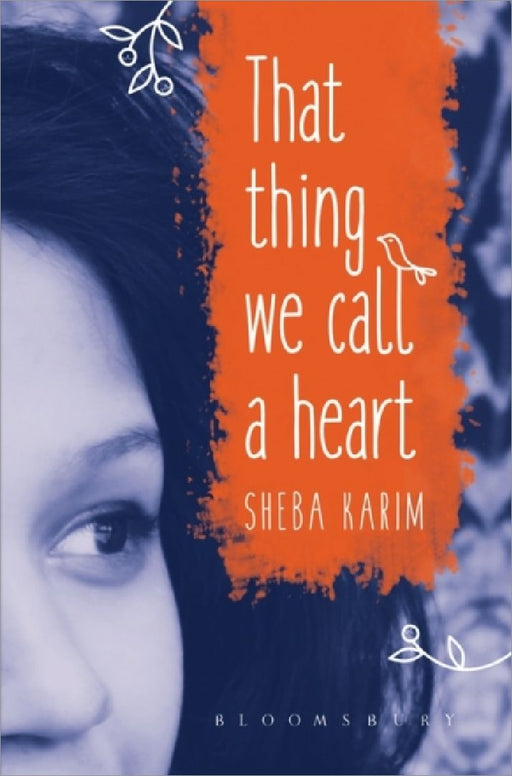 That Thing We Call A Heart by Sheba Karim