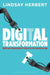 Digital Transformation by Lindsay Herbert