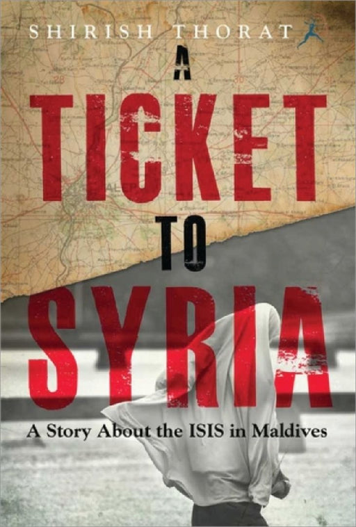 A Ticket To Syria by Shirish Thorat