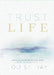 Trust Life: Love Yourself Every Day With by Louise Hay