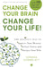Change Your Brain, Change Your Life! by Sondra Kornblatt