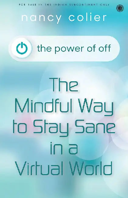 The Power of Off by Nancy Colier
