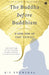 The Buddha before Buddhism by Gil Fronsdal