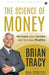 The Science of Money by Brian Tracy with Dan Strutzel