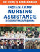 Indian Army Nursing Assistants Recruitment Exam by Dr. (CDR) N. K. Natarajan