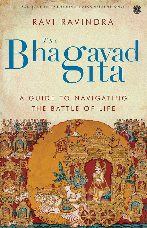 The Bhagavad Gita by Ravi Ravindra