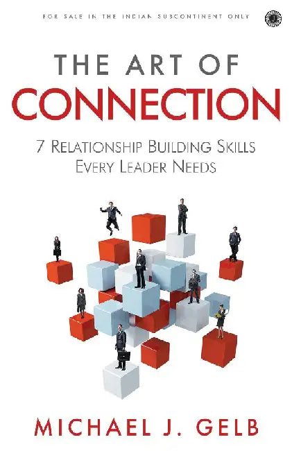 The Art of Connection by Michael J. Gelb
