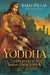 Yoddha: The Dynasty of Samudragupta by Rajat Pillai