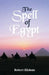 The Spell of Egypt by Robert Hichens