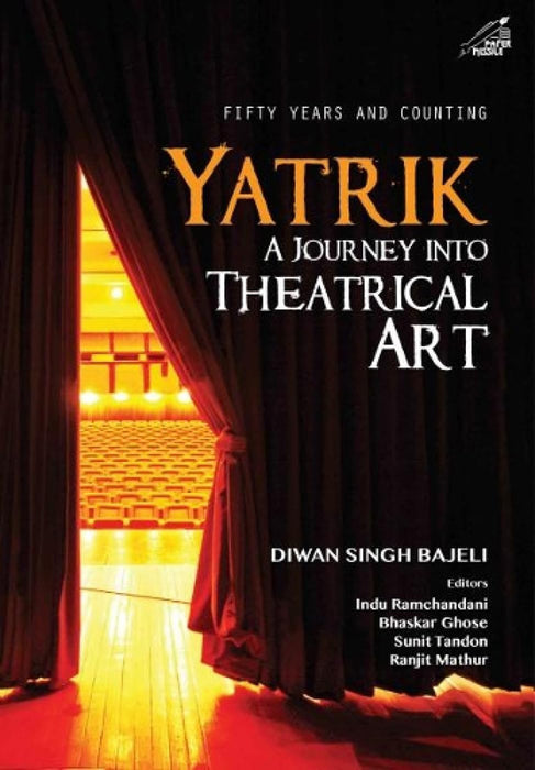 Yatrik: A Journey into Theatrical Art