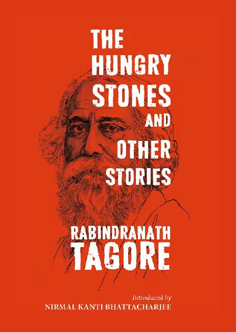 The Hungry Stones and Other Stories by Rabindranath Tagore, 0