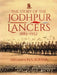 The Story of the Jodhpur Lancers: 1885-1952 by Brigadier M.S. Jodha