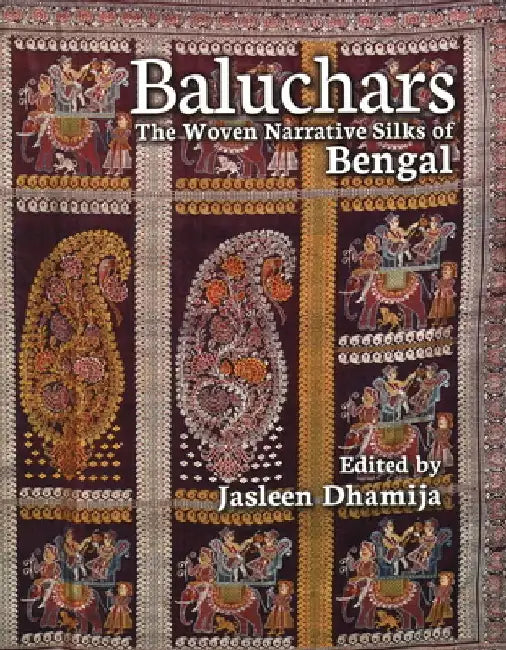 Baluchars by Jasleen Dhamija