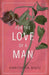 For The Love of A Man by Amrinder Bajaj