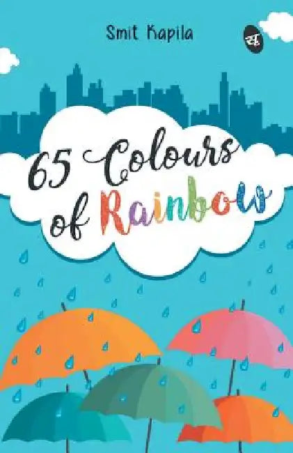 65 Colors of Rainbow by Smit Kapila