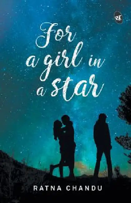 For a Girl in a Star by Ratna Chandu