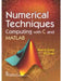 Numerical Techniques Computing with C and MATLAB by Reena Garg