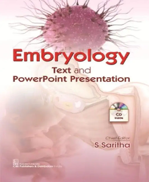 Embryology Text and PowerPoint Presentation by S. Saritha