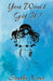 You won't get it by Sruthi Nair