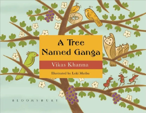 A Tree Named Ganga by Vikas Khanna