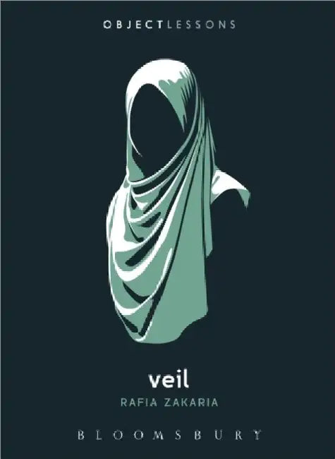 Veil by Rafia Zakaria