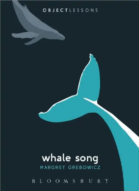Whale Song by Margret Grebowicz