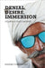 Denial, Desire, Immersion by Kishore Chakraborti