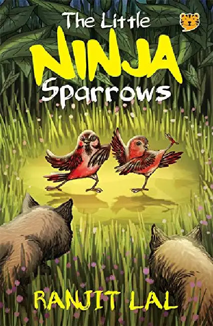 The Little Ninja Sparrows by Ranjit Lal
