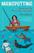Manspotting: Chronicles Of Mid-Life Romance by Ritu Bhatia