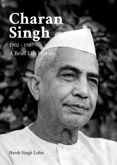 Charan Singh - A Brief Life History