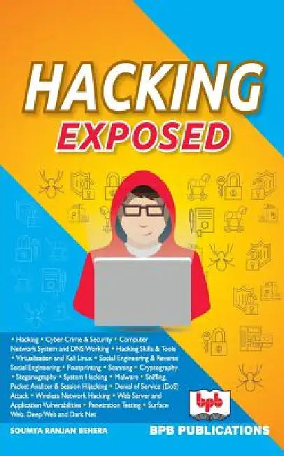Hacking Exposed by Soumya R. Behera